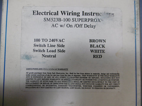 Hyde Park SuperProx Proximity Sensor SM523B-100 100-240 VAC w/ On/Off Delay
