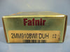 Fafnir 2MM9108WIDUH Super Precision Bearing d-3 D-5 NEW