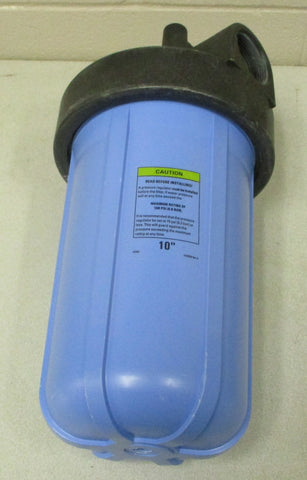 Pentair Pentek 142638 Rev A Pressure Filter Housing 10" 100 PSI Max Rating