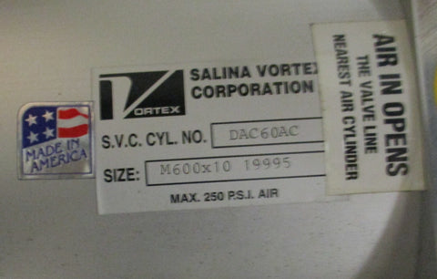 Salina Vortex DAC60AC Pneumatic Air Cylinder M600x10 19995 250 PSI Max