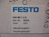 FESTO VAD-ME-1-1/8 Vacuum Generator 35531, 1.5-8 BAR OPERATING PRESSURE