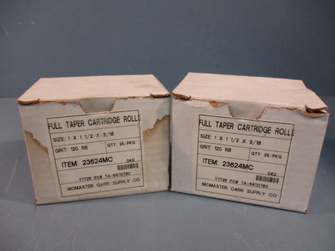 (2) MCMASTER CARR 23624MC 25/PKG FULL TAPER CARTRIDGE ROLLS 1 x 1 1/2 x 3/16