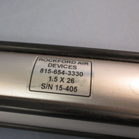 ROCKFORD AIR DEVICES PNEUMATIC AIR CYLINDER 1 1/2" BORE X 26" STROKE S/N 15-405