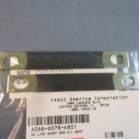 Fanuc A06B6078K801 DC Link Short Bar Kit 90mm FACTORY SEALED