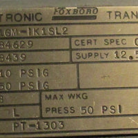 Foxboro Electronic Transmitter 821GM IK1SL2 Max WKG Press 50 PSI