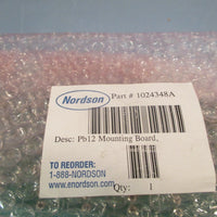 Nordson Pb12 Mounting Board Printed Circuit Board Fused Gluer Part# 1024348A
