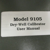 Hart Scientific 9105 Laboratory Dry Well Calibrator w/ Case 25 Deg  140 Deg C