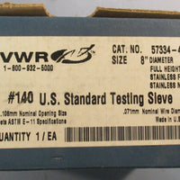 VWR 57334476 #140 U.S Standard Testing Sieve 8" Dia 0.071 Wire Dia Full Height