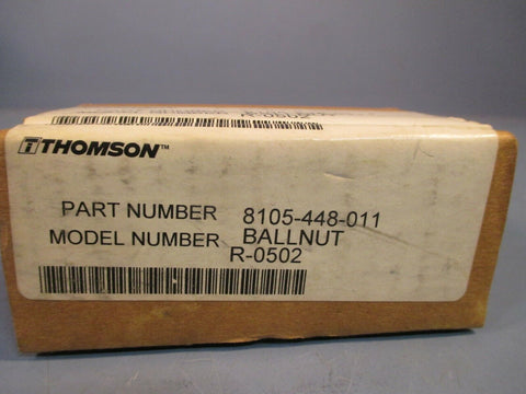 THOMSON BALL NUT 8105-448-011 FACTORY SEALED