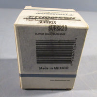 THOMPSON SUPER20, Unmounted Linear Ball Bearing/Super Ball Bushing 1.25" Bore