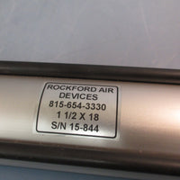 ROCKFORD AIR DEVICE PNEUMATIC AIR CYLINDER 1 1/2" BORE X 18" STROKE