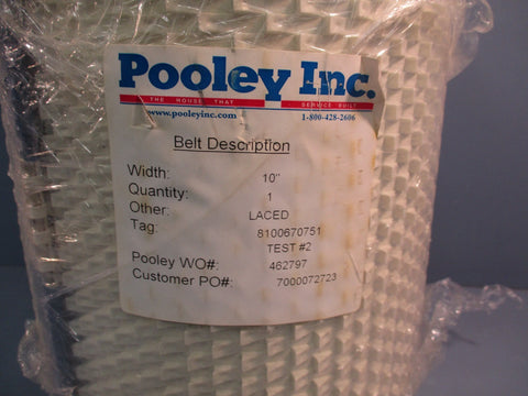 Pooley Inc. Opened Ended Conveyor Belt 10" Width 8100670751