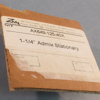 ZM Technologies AX64912540X 11/4" Admix Stationary 17/16" ID