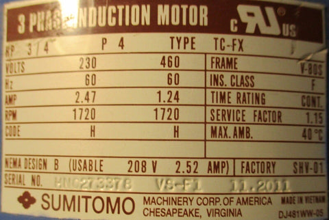 Sumitomo 3 Phase Induction Motor 3/4Hp 1720 Rpm 1.15 SF 1 9/64 Shaft Dia