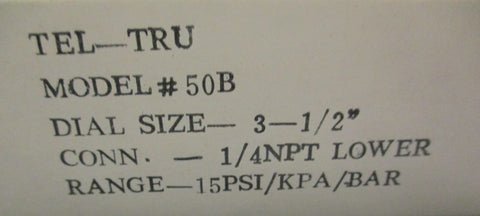 Tel Tru 3550BC4L1B7FE Pressure Gauge 15 PSI 3 1/2" Dial 1/4 NPT lot of 8