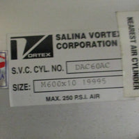 Salina Vortex DAC60AC Pneumatic Air Cylinder M600x10 19995 250 PSI Max