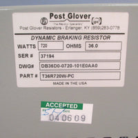 POST GLOVER DYNAMIC BRAKING RESISTOR 720 WATTS 36 OHMS T36R720WPC