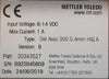 Mettler Toledo 30343527 Detector Assy 300 0.4mm HiQ A Ver B 8-14VDC Input 1A Max