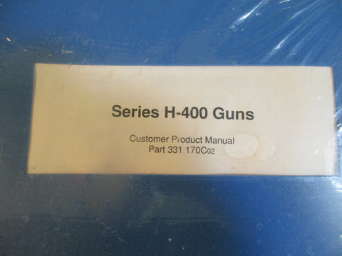 Nordson Series H400 Guns Customer Product Manual Part 331 170C02 NEW