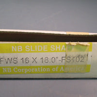 NB SFWS 16 X18" Slide Shaft,SS, 1 In DIA, 18.00 In LG, 3/816 X 3/4 In FS102