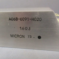 Fanuc A06B6091H020 Sub Module Micron 73, 16 Ohm J