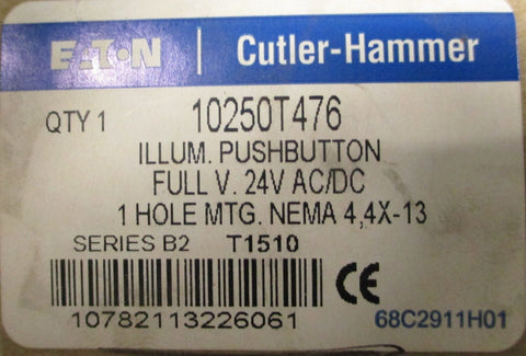 Eaton Cutler Hammer 10250T476 Illuminated Push Button 24V AC/DC 1 Hole MTG.
