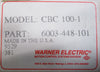 Warner Electric CBC-100-1 Clutch Brake Control Module 6003-448-101 120VAC 90VDC